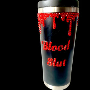 Blood Slut Tumbler